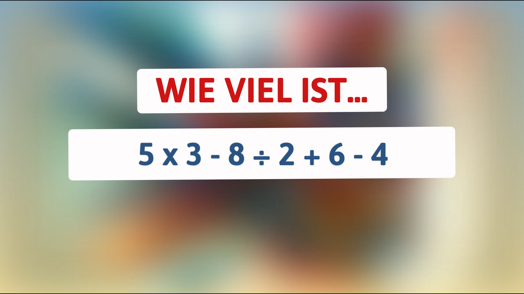 Bist du klug genug? Löse das Mathematik-Rätsel, das dein Gehirn zum Rauchen bringt!"