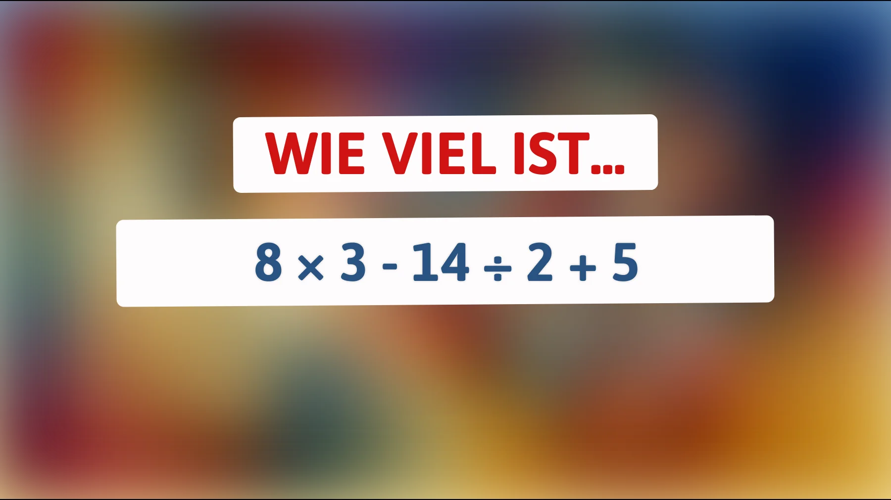 Nur 5 % lösen es richtig: Schaffst du diese einfache Rechnung ohne Fehler?"